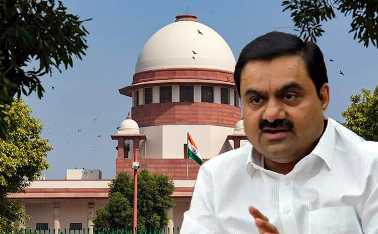 Supreme Court I আদানিকাণ্ডৰ গোচৰৰ বিশেষজ্ঞ তদন্তৰ বাবে কেন্দ্ৰৰ ‘চৰ্ত’ নাকচ উচ্চতম ন্যায়ালয়ৰ