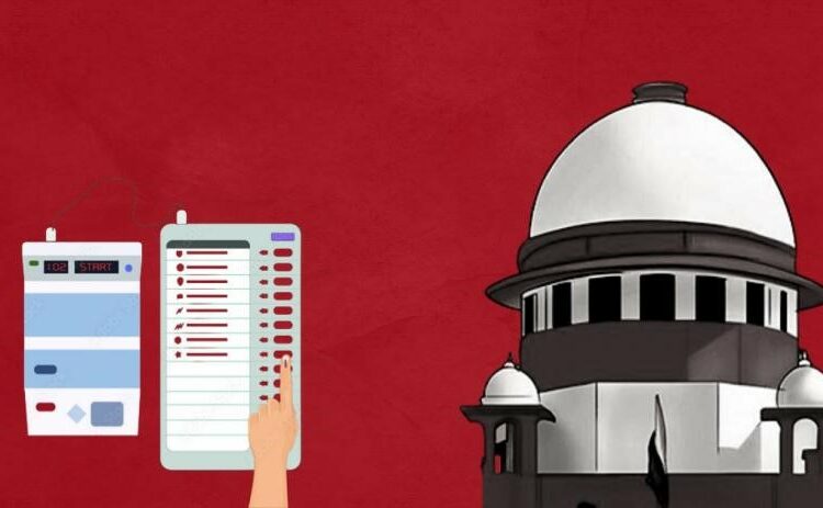 Supreme Court Seeks Election Commission Clarification on VVPAT-EVM Verification and EVM Security Concerns